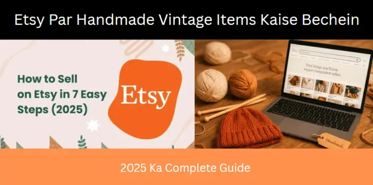 Etsy Par Handmade Vintage aur Unique Items Kaise Bechein